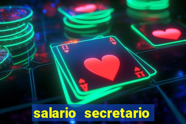 salario secretario de esportes